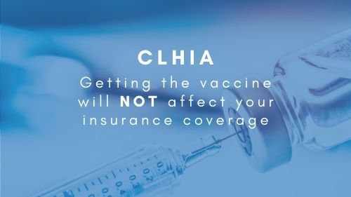 Know the facts: Getting the vaccine will not affect your insurance coverage